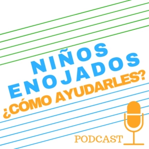 6. Niños enojados, ¿Cómo ayudarles?
