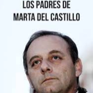 El documental de los padres de Marta del Castillo