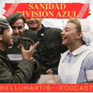 SANIDAD EN LA DIVISIÓN AZUL: Medicina Extrema en el Frente Ruso *Dr. Juan Manuel Poyato