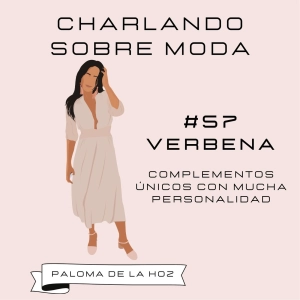 #57. VERBENA - Complementos únicos con mucha personalidad