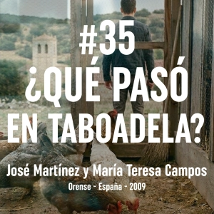 35. ¿Qué pasó en Taboadela? (Orense, 2009)