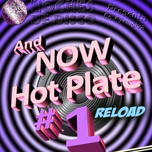 And Now Hot Plate Reload #1
