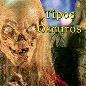 Tipos Oscuros 332 - Historias de la cripta