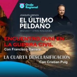 EUP (17/07/2026): El pueblo que convive con sus muertos · Encuentro OVNI en la guerra civil · La cuarta desclasificación