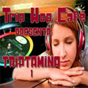 TripHopCafé - TRIPTAMINA