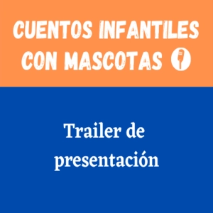 ¿Qué es Cuentos Infantiles con Mascotas? | Presentación