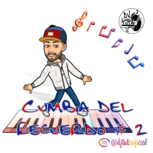 Cumbias Del Recuerdo Rmx #2 - By Dj TuTa