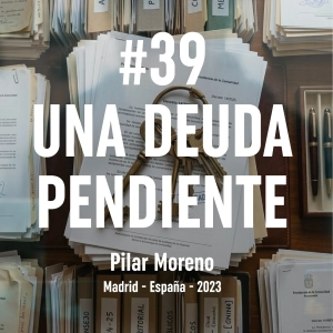 39. Una Deuda Pendiente (Madrid, 2023)