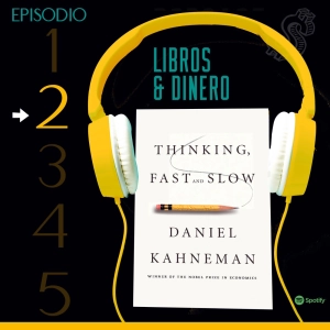 (2) Pensar rápido, pensar despacio de Daniel Kahneman