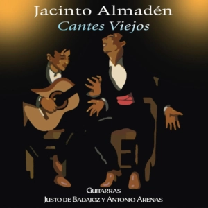 Jacinto Almadén: Fandangos del Perchel (Navegando me perdí)