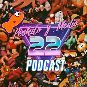 PYM 22. Peskitoaventuras | Especial Juguetes de nuestra infancia