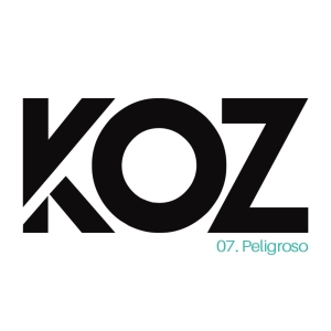 La voz de KoZ: Peligroso