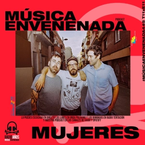 #MúsicaEnvenenada445 T11xE11 el romance de Mujeres y la luz de Crystal Fighters