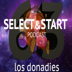SelectyStart 63: Los Donadies