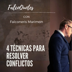 4 Técnicas para resolver conflictos
