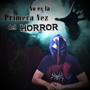 No es la Primera vez del Horror