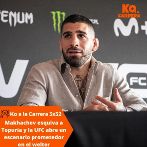KO a la Carrera 3x32: Makhachev esquiva a Topuria y la UFC abre un escenario prometedor en el welter