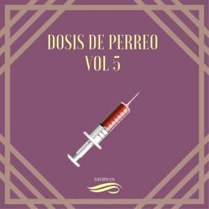 Dosis de perreo Vol.5