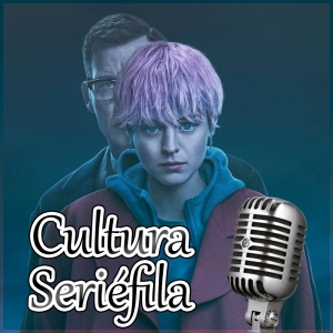 Cultura Seriéfila 7x08: Asesinato en el fin del mundo, La luz que no puedes ver, Nolly, y mucho más…