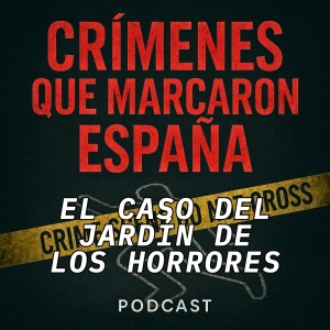 El jardín de los horrores. El crimen de Enrique Benavent