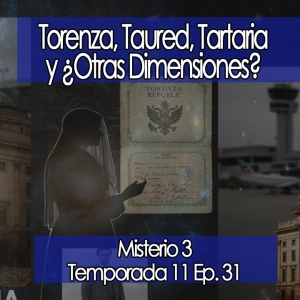Torenza, Taured, Tartaria y ¿Otras Dimensiones?   [11x31]