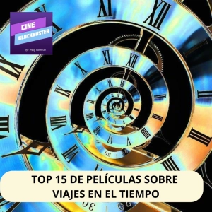 Top 15 películas sobre viajes en el tiempo