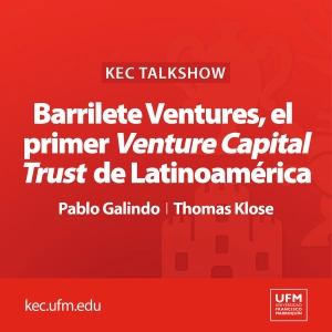 KEC Talkshow: Barrilete Ventures, el primer Venture Capital Trust de Latinoamérica