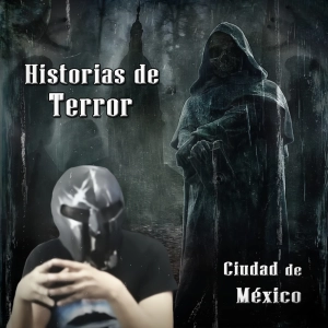 Buscando las Respuestas y Historias de Terror Ciudad de Mexico
