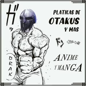 Pláticas de Otakus y Otras Cosas Lectura de Manga y Anime