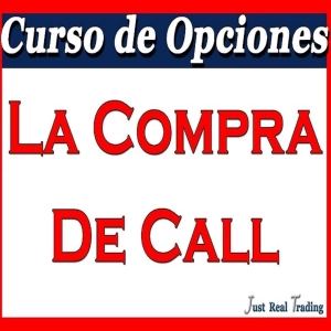 Curso de Opciones 6.- La Compra de Call