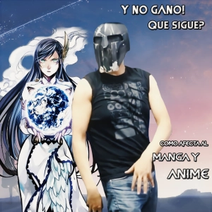 Y NO gano! ¿Qué sigue?... y cómo afecta al manga y anime
