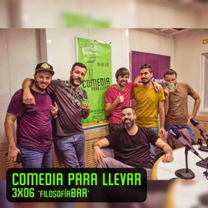 Comedia Para Llevar 3x06 'FilosofíBAR'