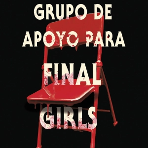 Lector del misterio 67 Grupo de apoyo para final girls de Grady Hendrix