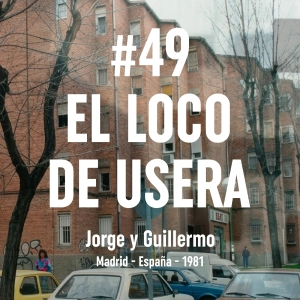 49. El Loco de Usera (Madrid, 1981)
