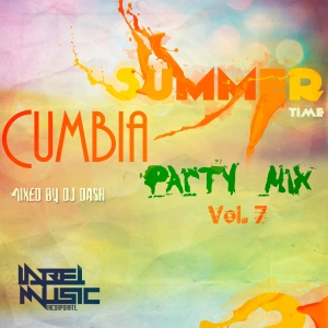 Cumbia Party Mix Vol.7 By Dj Dash.