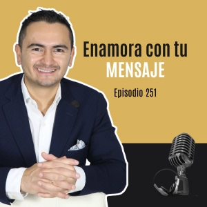 3 errores que debes evitar al comunicar tu mensaje | Ep. 251