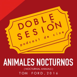 Animales Nocturnos (Tom Ford, 2016)
