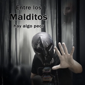 Entre los Malditos, hay algo peor (relatos de terror Spartanos)