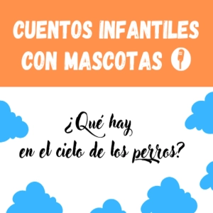 #7 ¿Qué hay en el cielo de los perros?