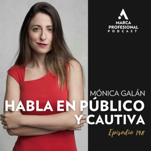 Cómo  ️HABLAR en PUBLICO y CAUTIVAR a tu AUDIENCIA I Mónica Galán I