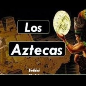 LOS AZTECAS Historia de América Latina