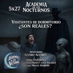 Academia de los nocturnos 5x27: Visitantes de dormitorio: ¿Son Reales?