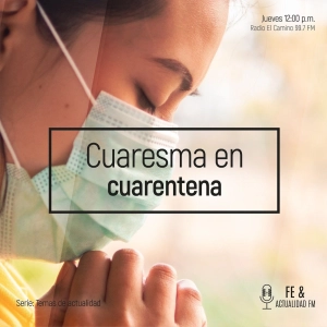 Cuaresma en cuarentena