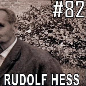 Capítulo 82. El Misterio de Rudolf Hess