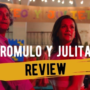 Rómulo y Julita - Review