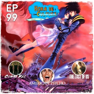 Hora de Cultura POP! Ep. 99