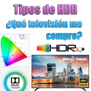 69. Tipos de HDR. Qué televisor me compro?