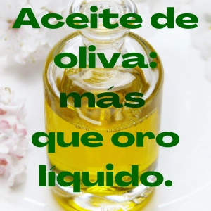 Ep-6 T1 Aceite de Oliva: más que Oro Líquido.