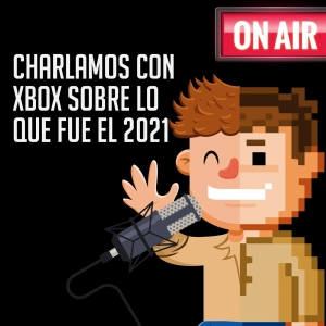 Charlamos con Xbox sobre lo que fue el 2021