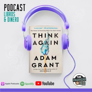 "THINK AGAIN" de Adam Grant